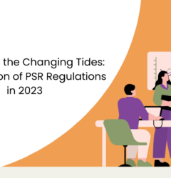 Evolution of PSR Regulations