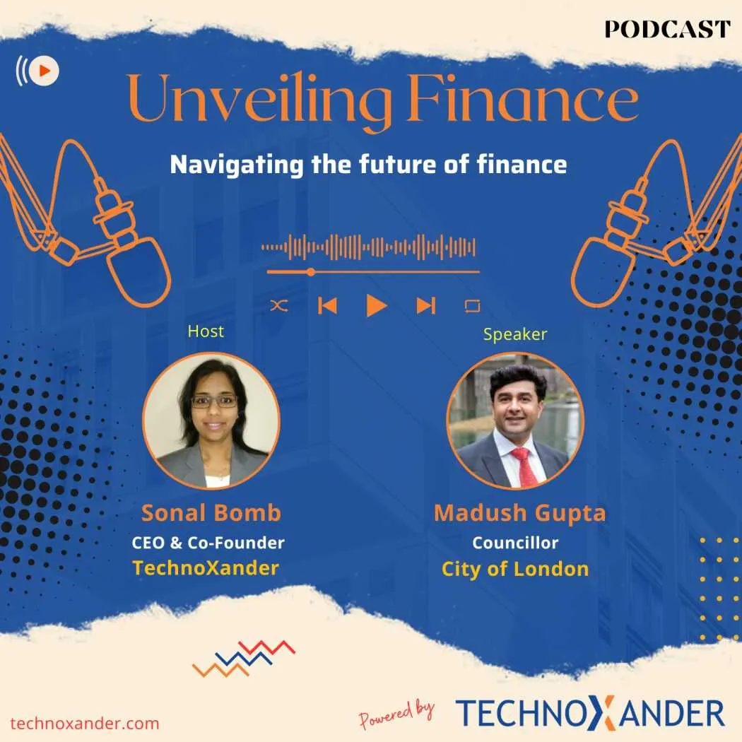 Unveiling Finance Podcast Episode 2: Navigating the future of Finance