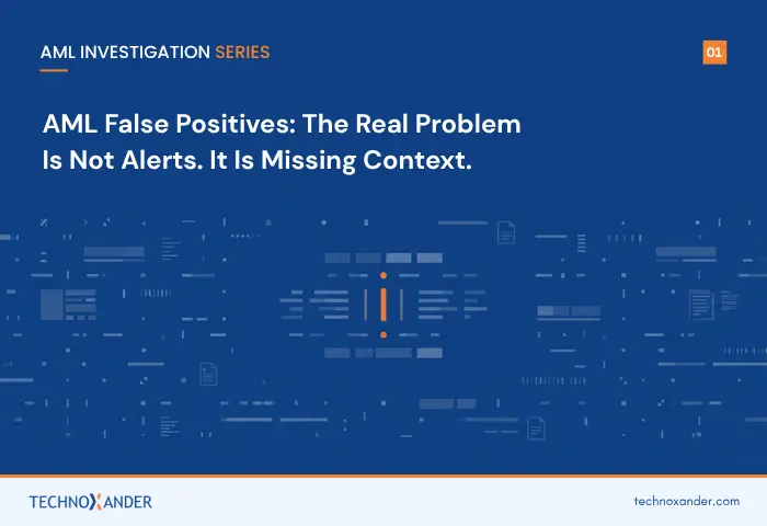 AML false positives caused by missing context in investigations